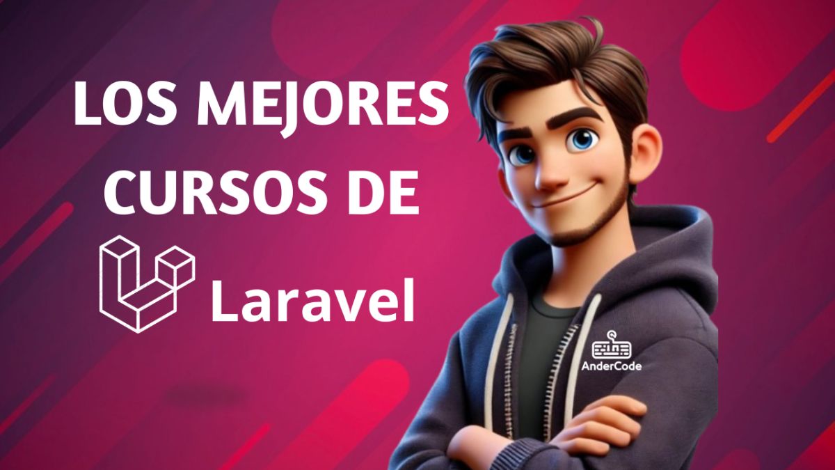 Los Mejores Cursos de Laravel para Convertirte en Desarrollador Pro
